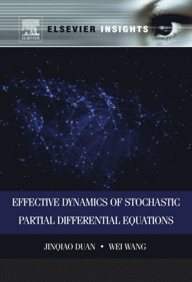 Effective Dynamics of Stochastic Partial Differential Equations (häftad)