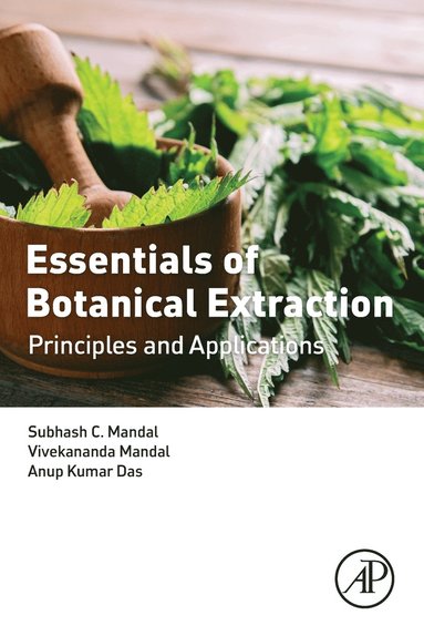 Essentials of Botanical Extraction (h�ftad)