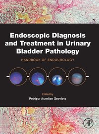 Endoscopic Diagnosis and Treatment in Urinary Bladder Pathology (inbunden)