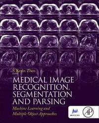 Medical Image Recognition, Segmentation and Parsing (inbunden)