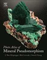 Photo Atlas of Mineral Pseudomorphism (inbunden)