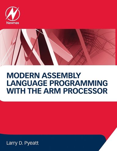 Modern Assembly Language Programming with the ARM Processor (inbunden)