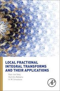 Local Fractional Integral Transforms and Their Applications (inbunden)