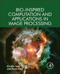 Bio-Inspired Computation and Applications in Image Processing (e-bok)