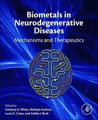 Biometals in Neurodegenerative Diseases (inbunden)