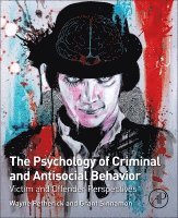 The Psychology of Criminal and Antisocial Behavior (h�ftad)