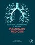 Rare and Interesting Cases in Pulmonary Medicine