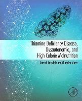 Thiamine Deficiency Disease, Dysautonomia, and High Calorie Malnutrition (häftad)