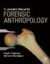 Laboratory Manual for Forensic Anthropology