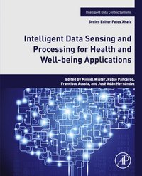 Intelligent Data Sensing and Processing for Health and Well-being Applications (e-bok)