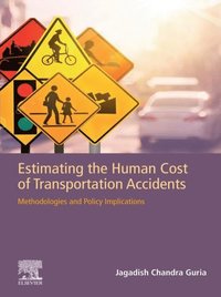 Estimating the Human Cost of Transportation Accidents (e-bok)