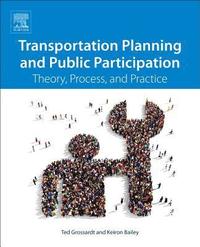 Transportation Planning and Public Participation (häftad)