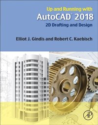 Up And Running With Autocad 18 Elliot J Gindis Robert C Kaebisch Ebok Bokus