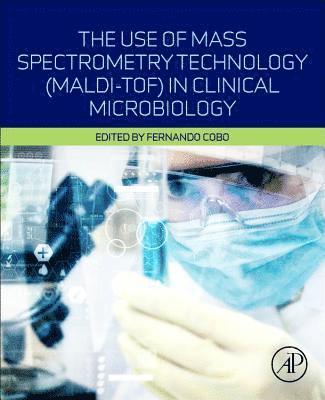 The Use of Mass Spectrometry Technology (MALDI-TOF) in Clinical Microbiology (hftad)