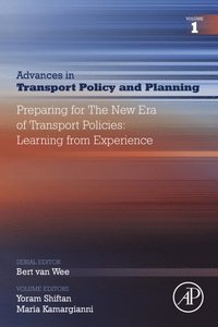 Preparing for the New Era of Transport Policies: Learning from Experience (e-bok)