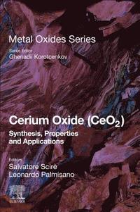 Cerium Oxide (CeO2): Synthesis, Properties and Applications som bok, ljudbok eller e-bok.