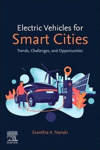 Electric Vehicles for Smart Cities (häftad)