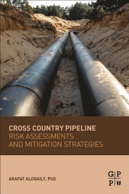 Cross Country Pipeline Risk Assessments and Mitigation Strategies (hftad)