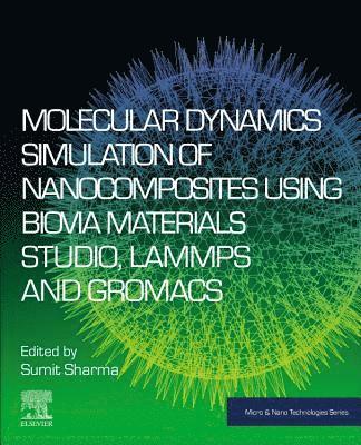 Molecular Dynamics Simulation of Nanocomposites using BIOVIA Materials Studio, Lammps and Gromacs (hftad)