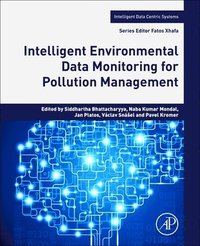 Intelligent Environmental Data Monitoring for Pollution Management (häftad)