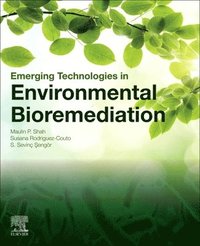 Emerging Technologies in Environmental Bioremediation (häftad)