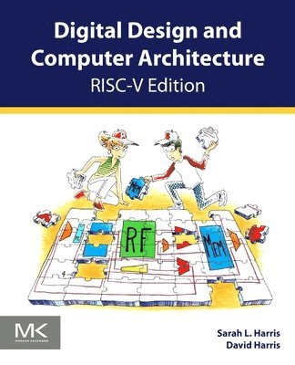 Digital Design and Computer Architecture, RISC-V Edition (inbunden)