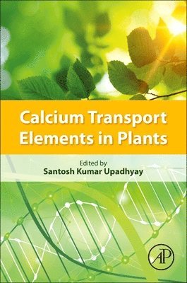 Calcium Transport Elements in Plants (inbunden)