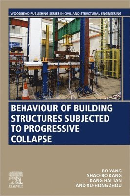 Behaviour of Building Structures Subjected to Progressive Collapse (inbunden)