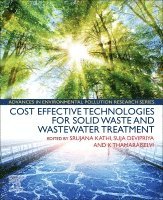 Cost Effective Technologies for Solid Waste and Wastewater Treatment (h�ftad)