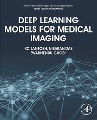 Deep Learning Models for Medical Imaging (e-bok)