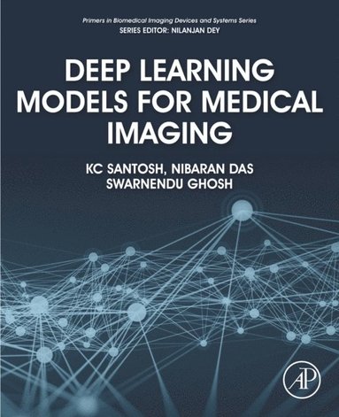 Deep Learning Models for Medical Imaging (häftad)