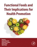 Functional Foods and their Implications for Health Promotion (h�ftad)