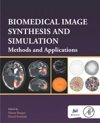 Biomedical Image Synthesis and Simulation (e-bok)