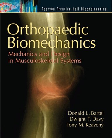 Orthopaedic Biomechanics (h�ftad)