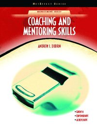 Coaching and Mentoring Skills (NetEffect Series) (hftad)