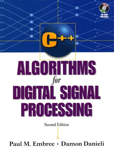 C++ Algorithms for Digital Signal Processing - Paul Embree
