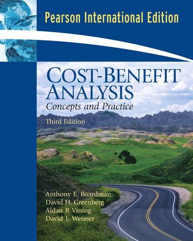 Cost Benefit Analysis - Anthony Boardman - Häftad (9780132405607) | Bokus