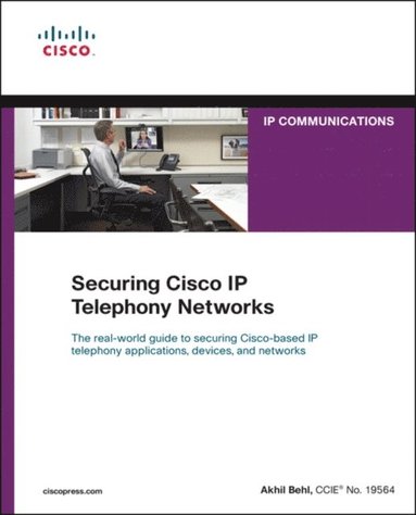 Securing Cisco IP Telephony Networks (inbunden)