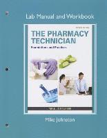 Lab Manual and Workbook for The Pharmacy Technician (hftad)