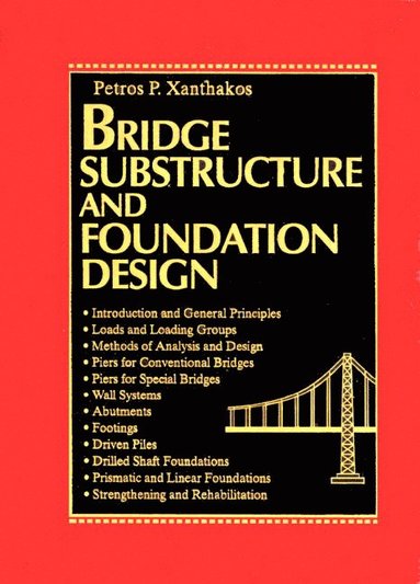 Bridge Substructure and Foundation Design (inbunden)