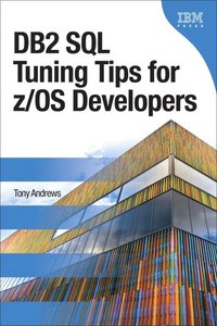 DB2 SQL Tuning Tips for z/OS Developers (hftad)