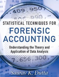 Statistical Techniques for Forensic Accounting (inbunden)