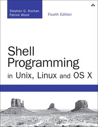 Shell Programming in Unix, Linux and OS X (häftad)