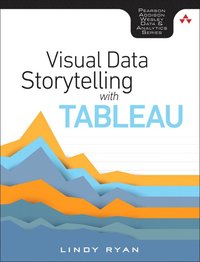 Visual Data Storytelling with Tableau (hftad)