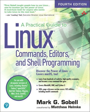 Practical Guide to Linux Commands, Editors, and Shell Programming, A (häftad)