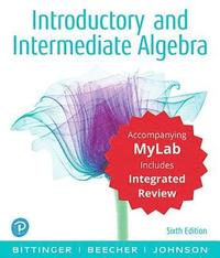 Introductory and Intermediate Algebra with Integrated Review and Worksheets Plus Mylab Math with Pearson Etext -- 24 Month Access Card Package (inbunden)