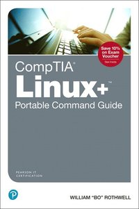 CompTIA Linux+ Portable Command Guide (hftad)