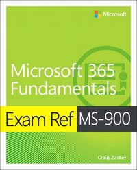 Exam Ref MS-900 Microsoft 365 Fundamentals (hftad)