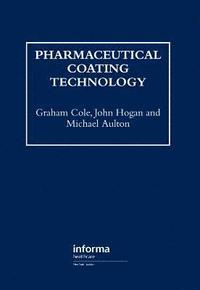 Pharmaceutical Coating Technology (inbunden)