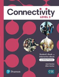 Connectivity Level 3 Student's Book & Interactive Student's eBook with Online Practice, Digital Resources and App (hftad)